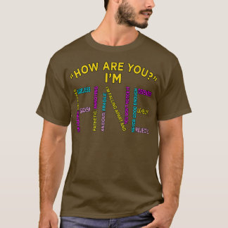 T-shirt I'm Fine Mental Health Awareness Supporter Graphic