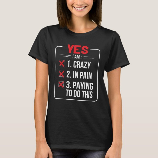 T-shirt Im fou en douleur payant pour faire Krav Maga (Devant)