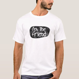 T-shirt I'm Friendship Buddy Friends