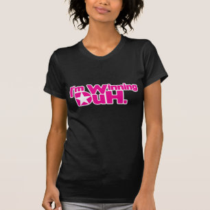 T-shirt Im gagnant Duh