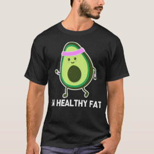 T-shirt I'M Healthy Fat (Avocado) - Drôle Gym Fitness Work