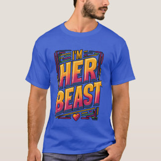 T-shirt Im Her Beast vintage