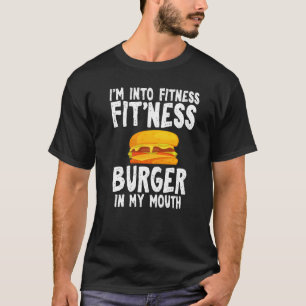T-shirt I'm In Fitness Humour Joke Burger Cité Unisex P