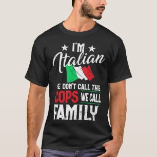 T-shirt Im Italien n'appelle pas les flics Nous appelons l