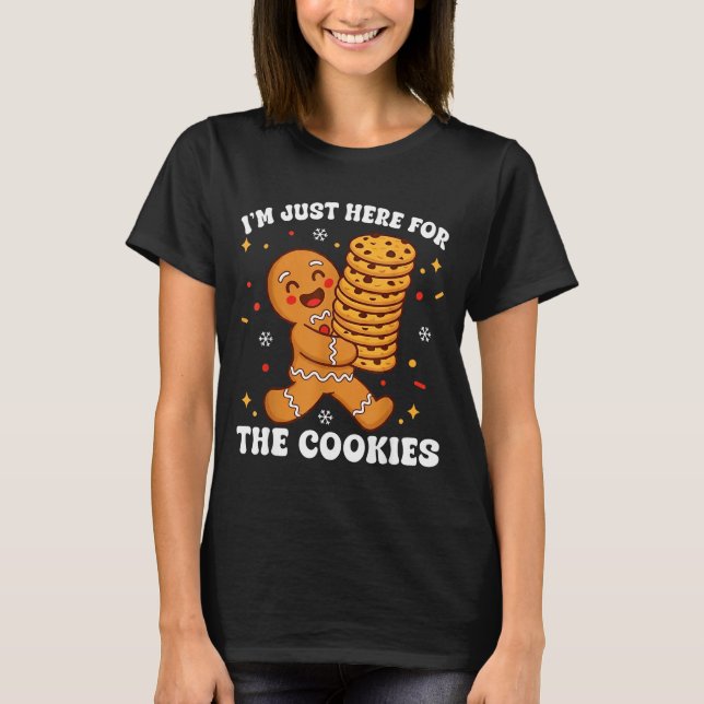 T-shirt I'm Just Here For The Cookies Gingerbear  (Devant)
