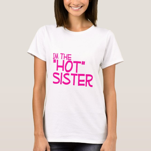 T-shirt Im la soeur chaude (Devant)
