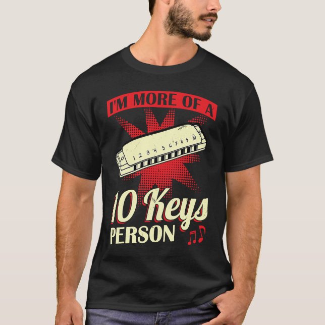 T-shirt I'm More Of A 10 Keys Person  Harmonica Player (Devant)