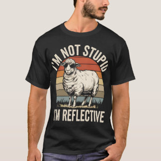 T-shirt I'm Not Stupid I'm Reflective Sheep Vintage