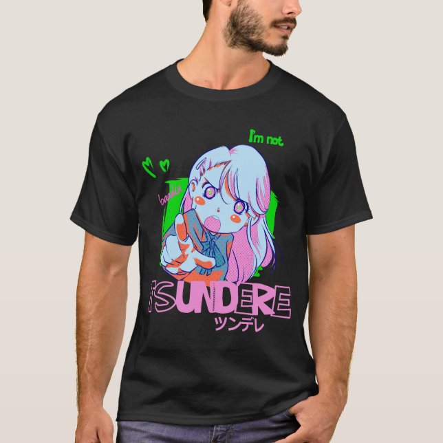 T-shirt i'm not Tsundere (Devant)