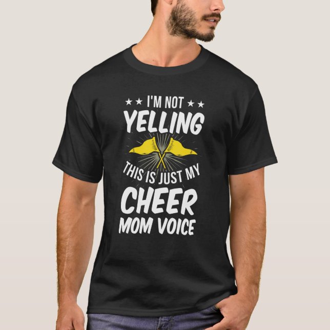 T-shirt I'm Not Yelling This Is Just My Cheer Mom Voice (Devant)