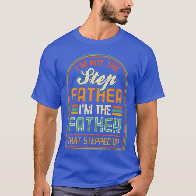 T-shirt Im Nothe Step Père Imhe Fatherhat Ami à la pointe (Devant)