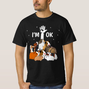 T-shirt I'm Ok Funny Guinea Pigs Lover