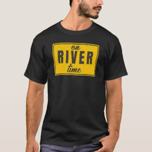 T-shirt I'm On River Time Summer Tubing Famille Float Trip