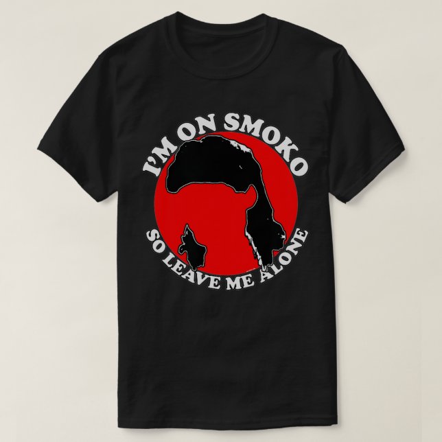 T-shirt i'm on smoko (so leave me alone)  (Design devant)