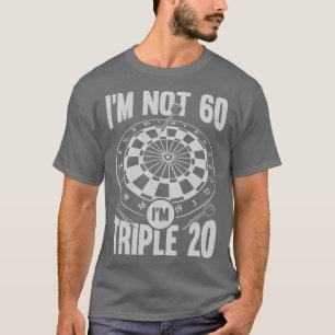 T-shirt Im Pas 60 Im Triple 20 fléchettes Joueur Cadeau