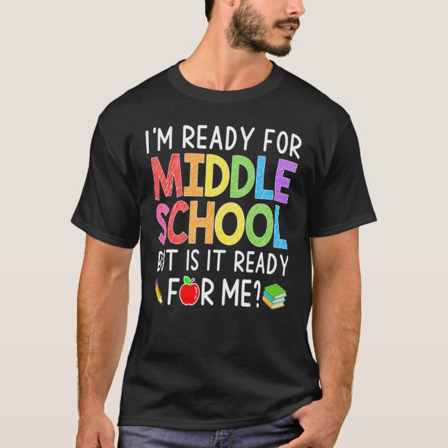 T-shirt I'm Ready For Middle School Back To School   Stude (Devant)