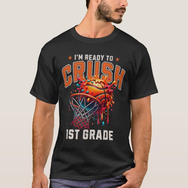T-shirt I'm Ready To Crush 1st Grade Sketll Slam Dunk  (Devant)