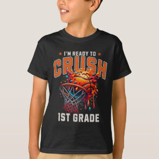 T-shirt I'm Ready To Crush 1st Grade Sketll Slam Dunk 