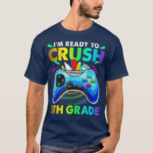 T-shirt I'm Ready to Crush 5th Grade Back to School Boys V