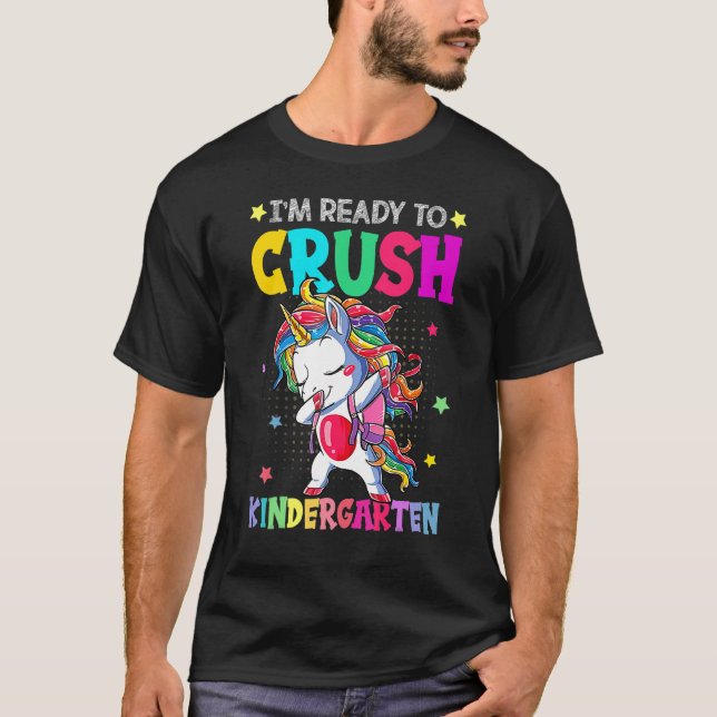T-shirt I'm Ready To Crush Kindergarten Happy First Day Of (Devant)