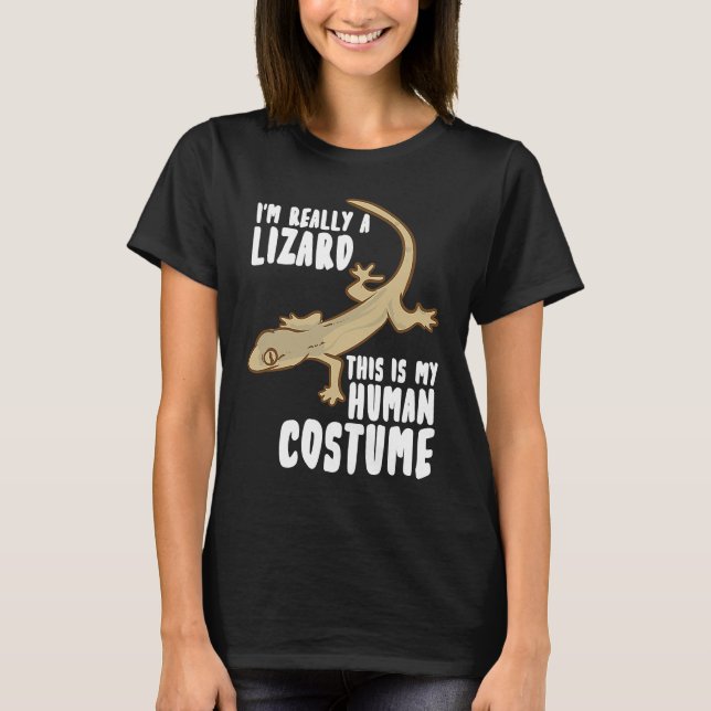 T-shirt I'm Really A Lizard This Is My Human Costume (Devant)