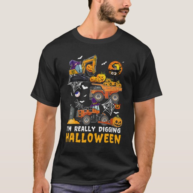 T-shirt I'm Really Digging Halloween Construction Vehicle  (Devant)