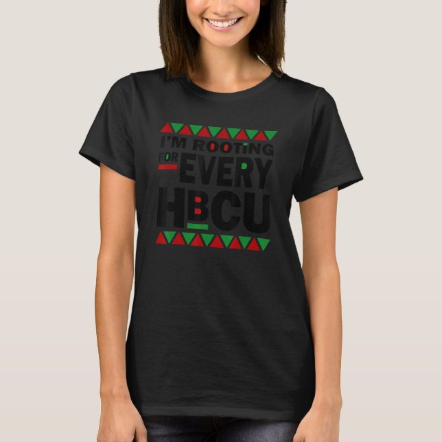 T-shirt I'm Rooting For Every HBCU African Pride Black His (Devant)