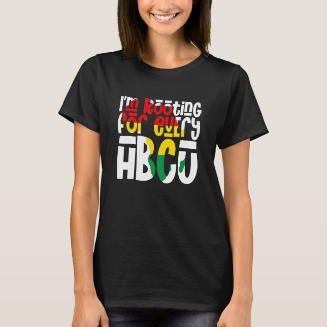 T-shirt I'm Rooting For Every HBCU Black Pride African Pri (Devant)