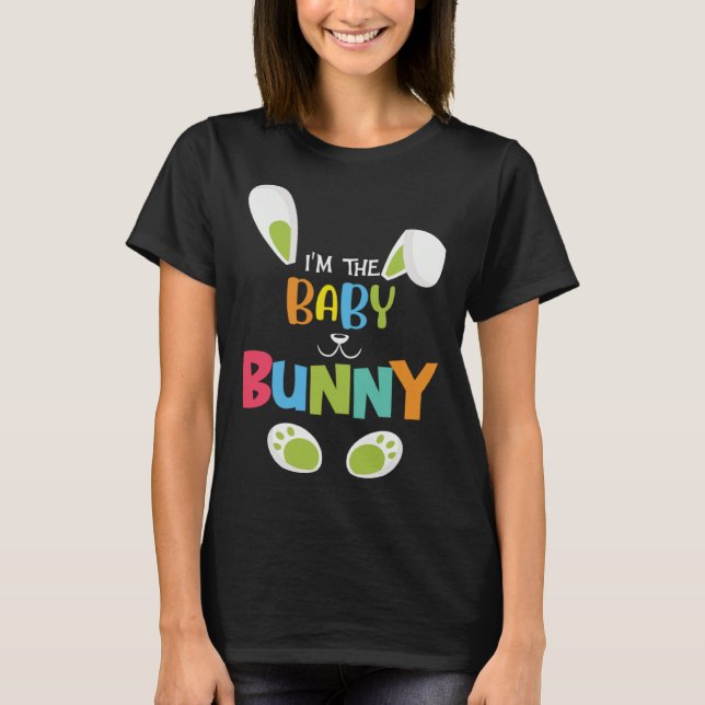 T-shirt I'm the baby bunny funny Easter Bunny (Devant)