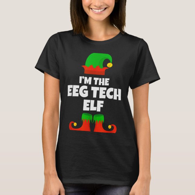 T-shirt I'm The Eeg Tech Elf Family Pajama Christmas Funny (Devant)