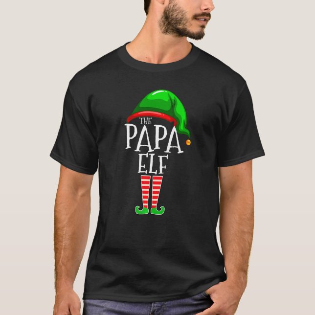 T-shirt I'm the Papa Elf Christmas Matching Family Group (Devant)