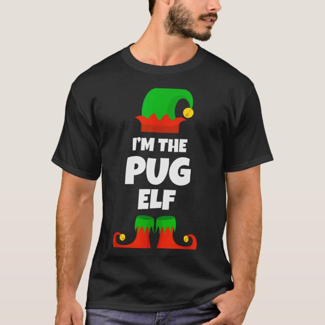 T-shirt I'm The Pug Elf Family Pajama Christmas Funny Dog  (Devant)