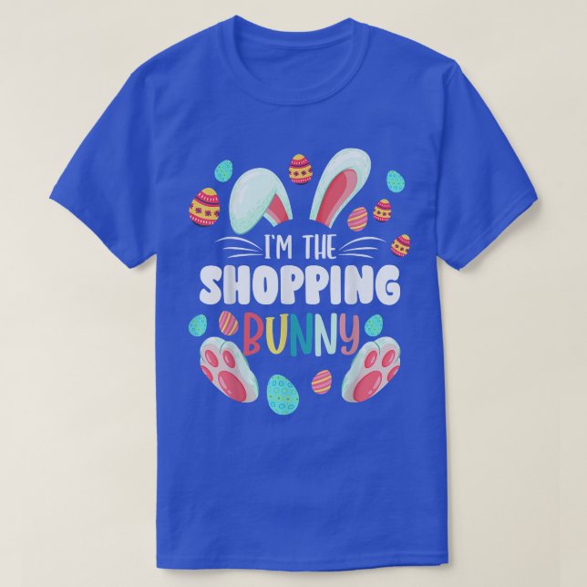 T-shirt I'm The Shopping Bunny Matching Family Easter Part (Design devant)