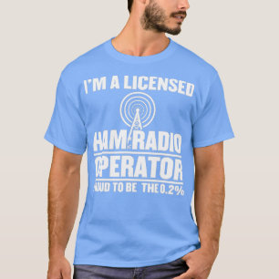 T-shirt Im Un Opérateur Radio De Jambon Autorisé
