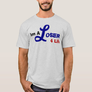 T-shirt Im un perdant