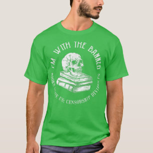 T-shirt I'm With The Banned Books Funny Book Lover Librari