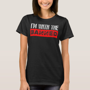 T-shirt I'm With The Banned Books Week Reading