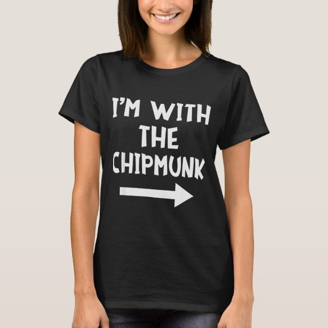 T-shirt I'm With The Chipmunk Matching Couple Halloween Co (Devant)