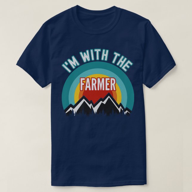 T-shirt I'm With The Farmer  (Design devant)