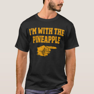T-shirt I'm With The Pineapple Funny Couple Halloween