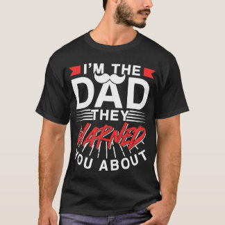 T-shirt Imhe Dadhey Vous A Mis En Garde À Propos Du Don Pè