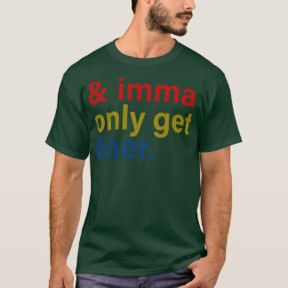 T-shirt imma ne devient plus mince