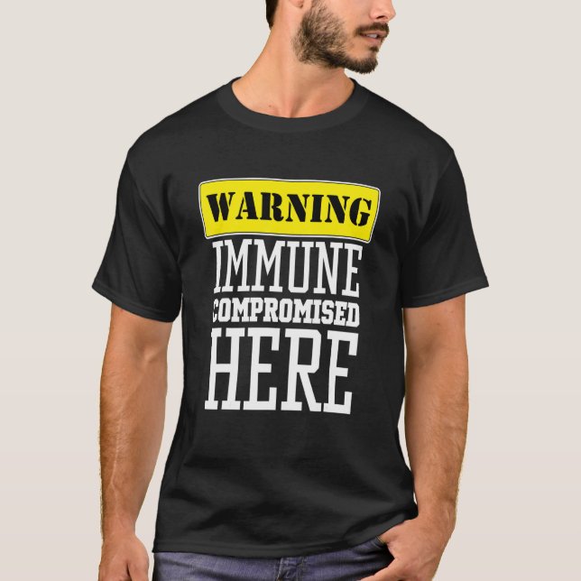 T-shirt Immunocompromis immunitaire compromis 1 (Devant)