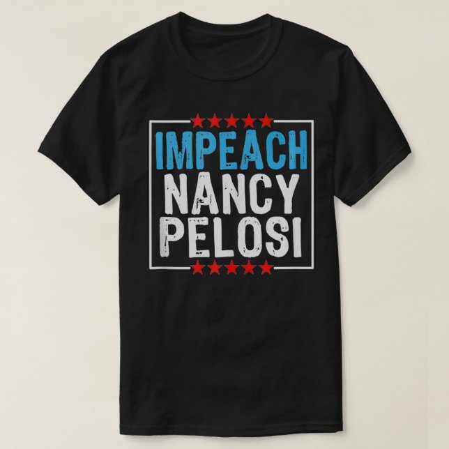 T-shirt Impeach Nancy Pelosi, Anti Nancy Pelosi  (Design devant)