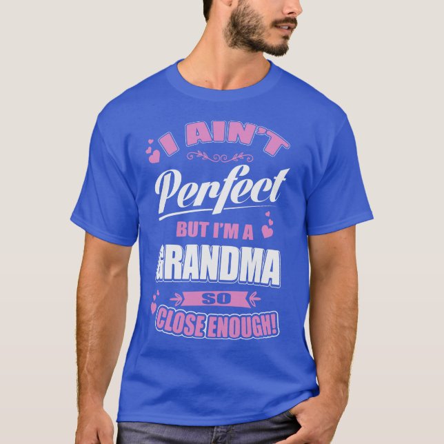 T-shirt Imperfectly Perfect Grandma (Devant)