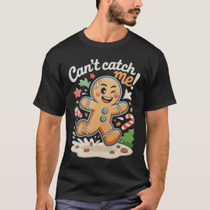 T-shirt Impossible de m'attraper en pain d'épice Noël Xmas