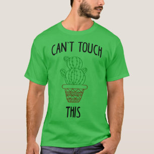 T-shirt Impossible De Toucher Ce Cactus