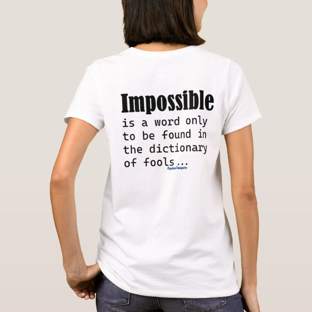 T-shirt Impossible Is Word Only Found In Fools Dictionary (Dos)
