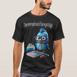T-shirt Impôts : Ne Savez Jamais Si Vous Avez Bien Compris