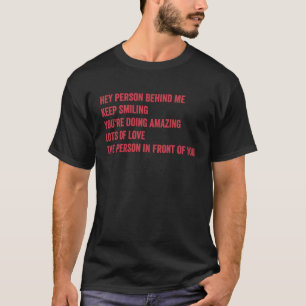 T-shirt IMPRESSION AU VERSO Hey Personne Derrière Moi Mess